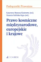 Prawo kosmiczne międzynarodowe, europejskie i krajowe