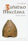 PAŃSTWO MIECŁAWA. STUDIUM ANALITYCZNE JANUSZ BIENIAK