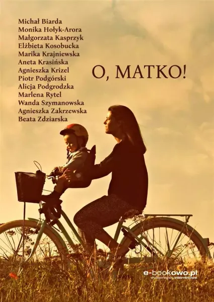 O, matko! Antologia opowiadań zdjęcie 1