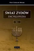 Świat Żydów. Encyklopedia. Tom 1