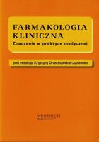FARMAKOLOGIA KLINICZNA KRYSTYNA ORZECHOWSKA-JUZWENKO