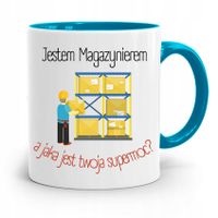 Kubek Błękitny Dla Magazyniera Jestem Magazynierem Z Nadrukiem Ze Zdjęciem