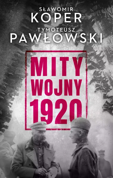 Mity wojny 1920 zdjęcie 1