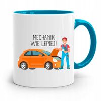 Kubek Błękitny Mechanika Mechanik Wie Lepiej Z Nadrukiem Ze Zdjęciem