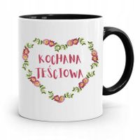 Kubek Czarny Dla Teściowej Mamy Kochana Teściowa Z Nadrukiem Ze Zdjęciem