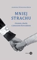Mniej strachu Agnieszka Witkowska-Krych