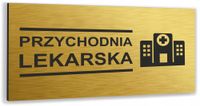 Tabliczka nierdzewna oznaczenie PRZYCHODNIA LEKARSKA informacyjna ZŁOTA