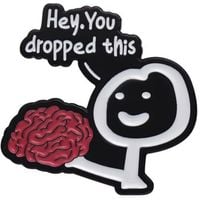 Pin Przypinka Pin Śmieszna "Hej upuściłeś to?" Móżdżek Ludzik Stickman Mózg