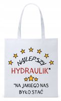 Dla Hydraulika Prezent Torba Eco Biała Shopper Z Nadrukiem Ze Zdjęciem