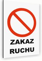 Tabliczka znak informacyjny 30x20 Biała ZAKAZ RUCHU Nierdzewna NADRUK UV