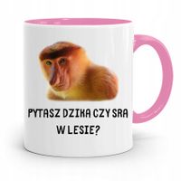 Kubek Różowy Śmieszny Zabawny Pytasz Dzika Czy Sra Z Nadrukiem Ze Zdjęciem