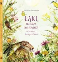 Łąki, murawy, torfowiska. Opowieści turzyc i traw