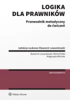 Logika dla prawników Przewodnik metodyczny do ćwiczeń