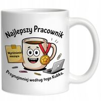 Kubek Dla Pracownika NAJLEPSZY PRACOWNIK Przynajmniej Według Tego Kubka
