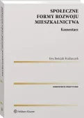 Społeczne formy rozwoju mieszkalnictwa Komentarz