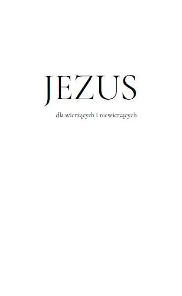 Jezus dla wierzących i niewierzących zdjęcie 4
