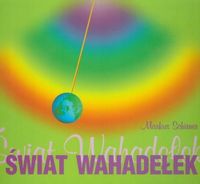 Świat Wahadełek