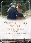 Wrzeciono Boga. Tom 2. Wdowi grosz