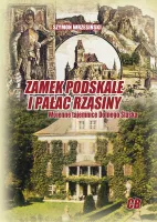 Zamek Podskale i pałac Rząsiny. Wojenne tajemnice Dolnego Śląska