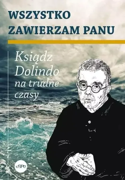 Wszystko zawierzam Panu zdjęcie 1