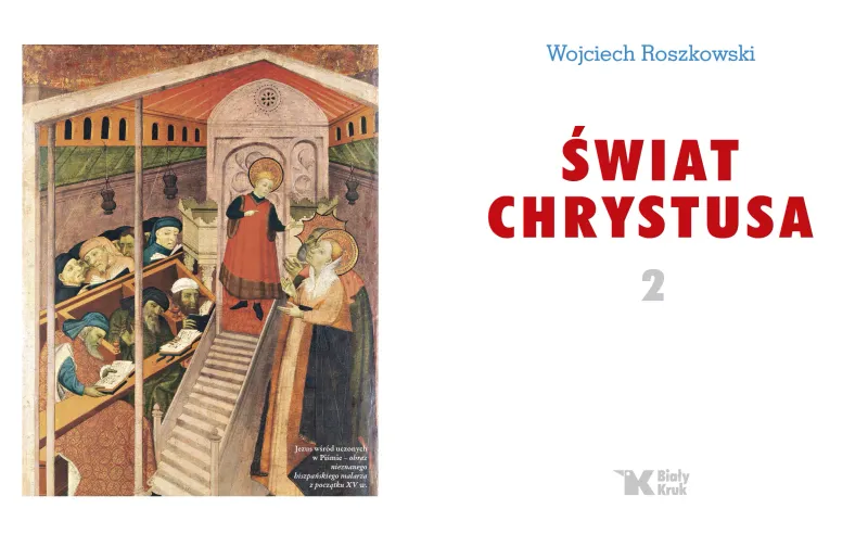 Świat Chrystusa. Tom 2, wydanie 2 zdjęcie 3
