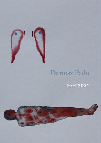 Pomiędzy Dariusz Pado zdjęcie 1