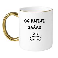 KUBEK "OCHUJEJE ZARAZ" Wzór - Klasyczny Biało-Złoty 330 ml