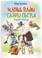 Mądre bajki Czapli Cecylii. Uczucia i emocje