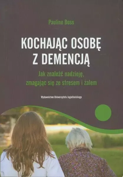 Kochajac osobę z demencją zdjęcie 1