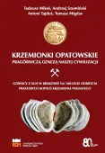 Krzemionki Opatowskie pragórniczą genezą naszej...