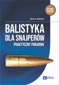 Balistyka Dla Snajperów. Praktyczny Poradnik