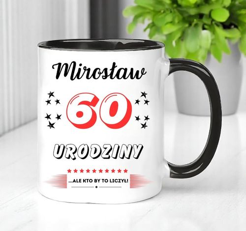 KUBEK PREZENT NA 60 URODZINY MĘŻCZYZNY KOLEGI MĘŻA Z DOWOLNYM IMIENIEM na Arena.pl