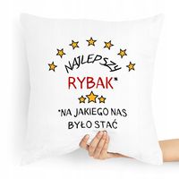 Poduszka Prezent Dla Wędkarza Najlepszy Rybak Z Nadrukiem Ze Zdjęciem