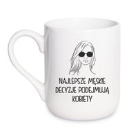 KUBEK "NAJLEPSZE MĘSKIE DECYZJE PODEJMUJĄ KOBIETY" Wzór - Elegant Coffee 330 ml