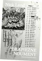 Drapieżne noumeny Nick Land
