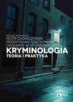 Kryminologia Teoria i praktyka