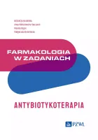 Farmakologia w zadaniach. Antybiotykoterapia