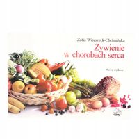 Żywienie w chorobach serca Zofia Wieczorek-Chełmińska