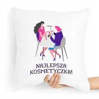 Poduszka Prezent Dla Kosmetyczki Najlepsza Z Nadrukiem Ze Zdjęciem