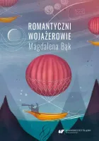 Romantyczni wojażerowie. Mickiewicza i Słowackiego