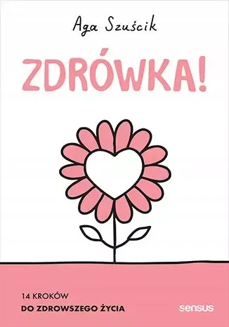 Zdrówka! 14 kroków do zdrowszego życia zdjęcie 2