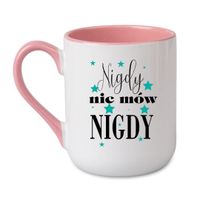 KUBEK „NIGDY NIE MÓW NIGDY” Wzór - Elegant Coffee Różowy 330 ml