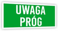 Tabliczka ewakuacyjna informacyjna nadruk 20x10 cm Uwaga próg Znak