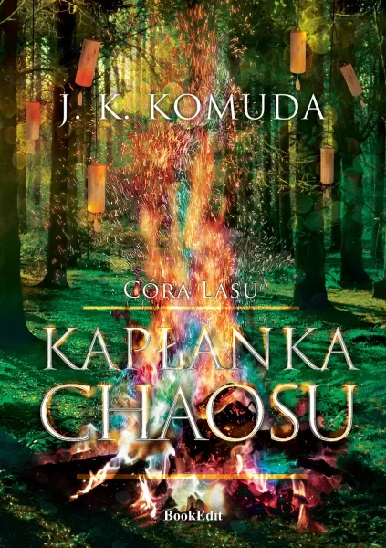 Córa Lasu. Tom 2. Kapłanka chaosu zdjęcie 1