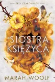 Trzy czarownice. Tom 2. Siostra księżyca