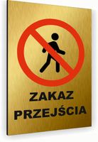 Tabliczka znak informacyjny 20x15 Złota ZAKAZ PRZEJŚCIA Dibond NADRUK UV