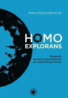 Homo explorans. Geografie pamięci genealogicznej we współczesnej Polsce