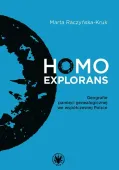 Homo explorans. Geografie pamięci genealogicznej we współczesnej Polsce