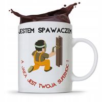 Kubek Prezent Dla Spawacza Jestem Spawaczem Z Nadrukiem Ze Zdjęciem