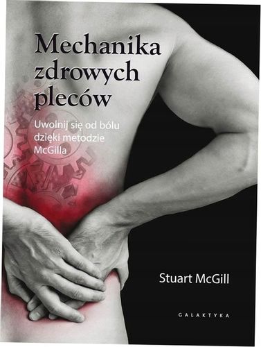 Mechanika zdrowych pleców. McGill na Arena.pl